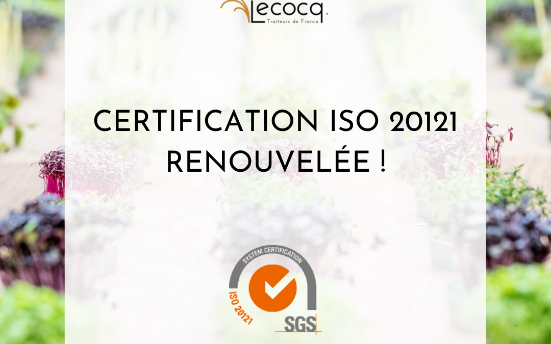Lecocq Traiteur a renouvelé sa certification ISO 20 121 ! 🏅